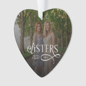 Sisters Photo Personalized Monogram Gifts Ornament (voorkant)
