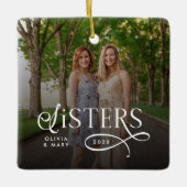 Sisters Photo Personalized Monogram Keramisch Ornament (Voorkant)