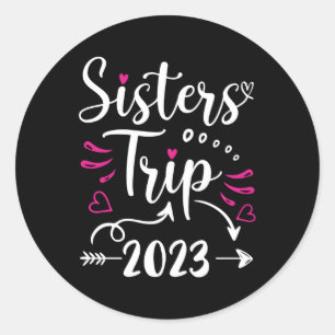 Sisters reis 2023 Vacation Travel Sisters Weekend Ronde Sticker