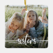 Sisters Script Moderne foto Keramisch Ornament (Voorkant)