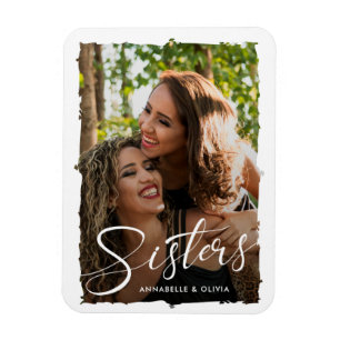 Sisters Script Moderne foto  Magneet