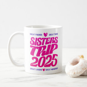 Sisters Trip 2025 Vakantie Vibe Matching Liefde Koffiemok