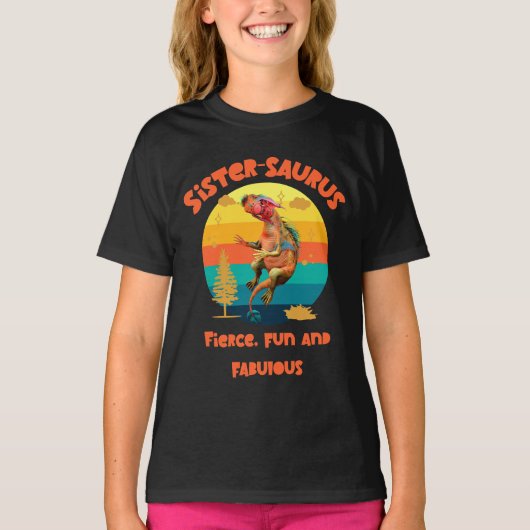 Sistersaurus: Fel, leuk en fantastisch T-shirt (Voorkant)