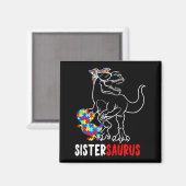 Sistersaurus T Rex Dinosaur Autisme Bewustzijn Zus Magneet (Voorkant / Achterkant)