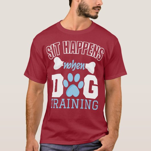 Sit gebeurt wanneer Dog Training Shirt - Funny Dog (Voorkant)
