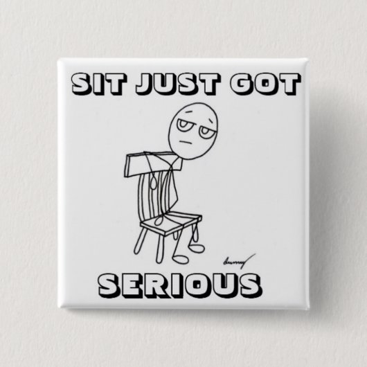 SIT KWAM ALLEEN ERNSTIGE Button (Voorkant)