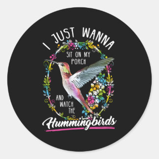 Sit On My Porch And Watch Ronde Sticker