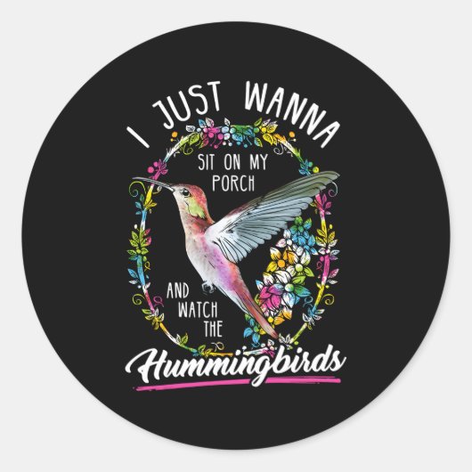 Sit On My Porch And Watch Ronde Sticker (Voorkant)