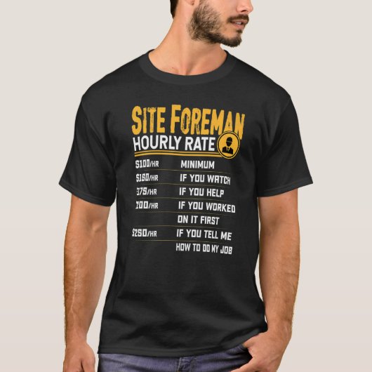 Site Foreman Hourly Rate Site Foreman Manager T-shirt (Voorkant)