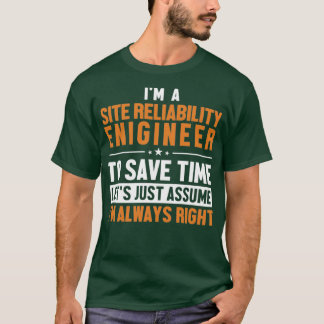 Site Relability Engineer laat me gelijk T-shirt