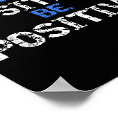 Sitive For Motivational Kindness - Sitive Message Poster (Hoek)