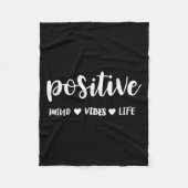 Sitive Mind Sitive Vibes Sitive Life Motivational Fleece Deken (Voorkant)