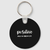 Sitive Mind Sitive Vibes Sitive Life Motivational Sleutelhanger (Voorkant)