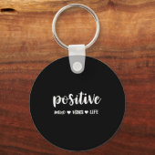 Sitive Mind Sitive Vibes Sitive Life Motivational  Sleutelhanger (Voorkant)