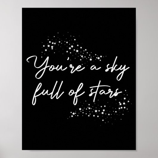 Sitive Motivational Youre A Sky Full Of Stars Up  Poster (Voorkant)
