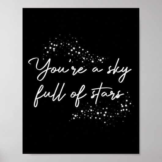 Sitive Motivational You're A Sky Full Of Stars Upl Poster (Voorkant)