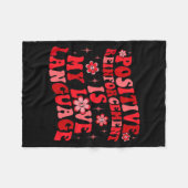 Sitive Reinforcement Is My Love Language Valentine Fleece Deken (Voorkant (Horizontaal))