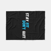 Sitive Stay Fit Dont Quit Workout Fitness Gym  Fleece Deken (Voorkant (Horizontaal))