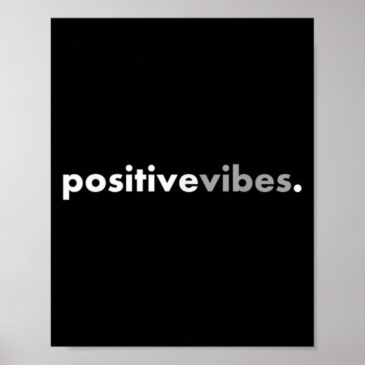 Sitive Vibes Motivational Encouraging Message Fun  Poster (Voorkant)