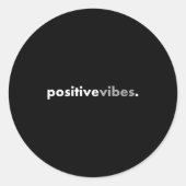 Sitive Vibes Motivational Encouraging Message Fun  Ronde Sticker (Voorkant)