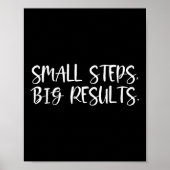 Sitive Work Quotes_ Small Steps, Big Results  Poster (Voorkant)