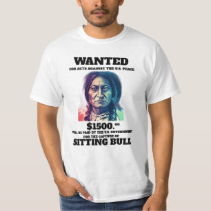 Sitting Bull Gezocht Poster T-shirt