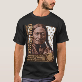 Sitting Bull Hunkpapa Lakota Heilige Man T-shirt