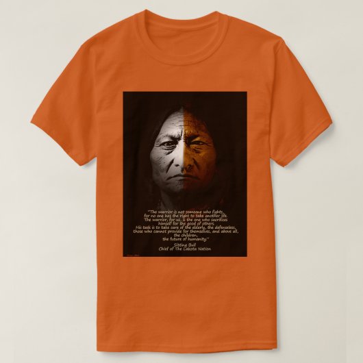 Sitting Bull Warrior quote T-shirt (Design voorkant)