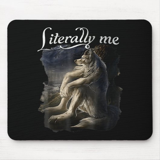 Sitting Wolf Literally Me Wolf Funny Dank Meme  Muismat (Voorkant)