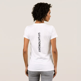 SITUATIONSHIT Minimalistische Grappige Sarcastisch T-shirt