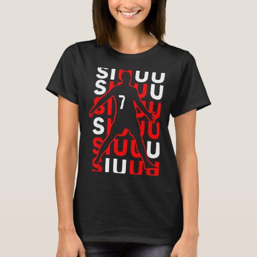 Siuuuu Funny Soccer Present For Soccer Lovers Fan  T-shirt (Voorkant)
