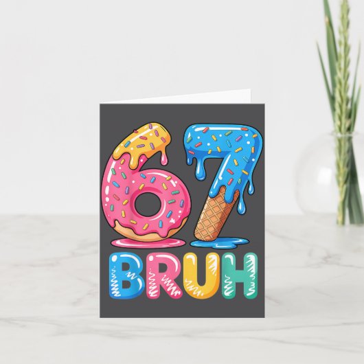 Six Ice Bruh Cream Seven Drip 67 Tee Kaart (Voorkant)