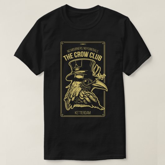Six of Crows Ketterdam Crow Club 2 T-shirt (Design voorkant)