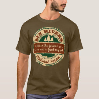 Six Rivers National Forest And into the forest I g T-shirt