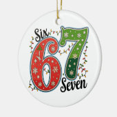 Six Seven 67 6 7 Christmas Meme Funny Xmas Lights Keramisch Ornament (Links)