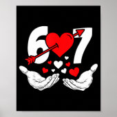 Six Seven 67 6 7 Kids 67 Meme Hands Funny Valentin Poster (Voorkant)
