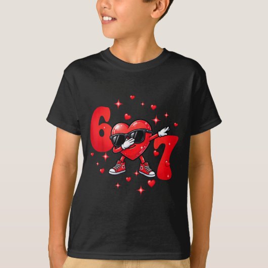 Six Seven 67 6 7 Meme Dabbing Heart Valentines Bro T-shirt (Voorkant)
