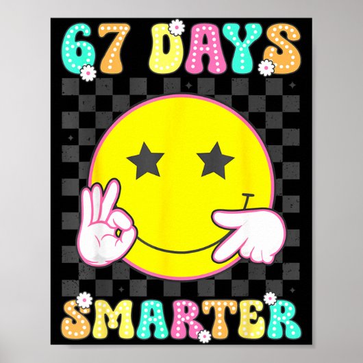 Six Seven 67 Days Smarter 100 Days Of School Funny Poster (Voorkant)
