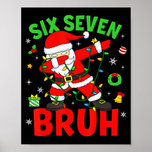 Six Seven 67 Gen Z Alpha Meme Bruh Christmas Dabbi Poster (Voorkant)