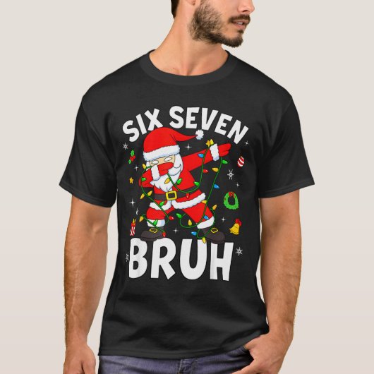 Six Seven 67 Gen Z Alpha Meme Bruh Christmas Dabbi T-shirt (Voorkant)