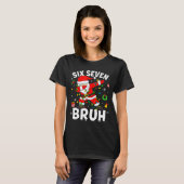 Six Seven 67 Gen Z Alpha Meme Bruh Christmas Dabbi T-shirt (Voorkant volledig)