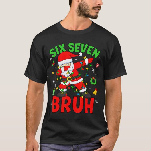 Six Seven 67 Gen Z Alpha Meme Bruh Christmas Dabbi T-shirt (Voorkant)