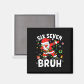 Six Seven 67 Gen Z Alpha Meme Bruh Kerstmis Dabbi Magneet (Voorkant / Achterkant)