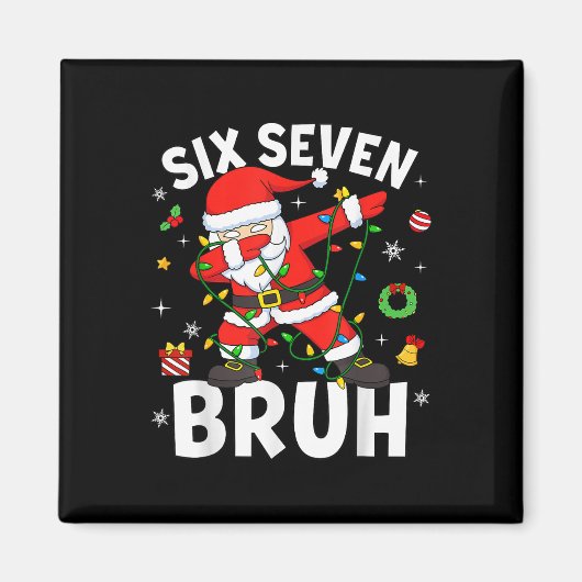 Six Seven 67 Gen Z Alpha Meme Bruh Kerstmis Dabbi Magneet (Voorkant)