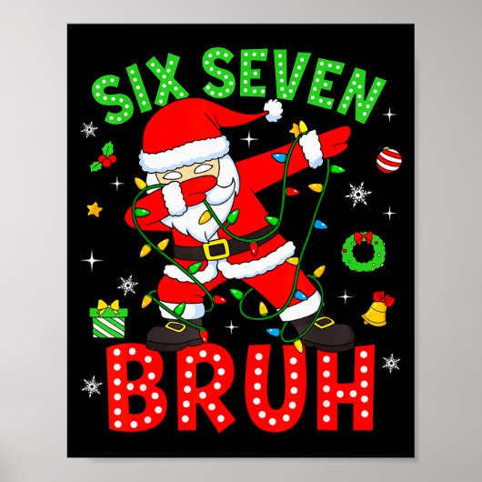 Six Seven 67 Gen Z Alpha Meme Bruh Kerstmis Dabbi Poster (Voorkant)