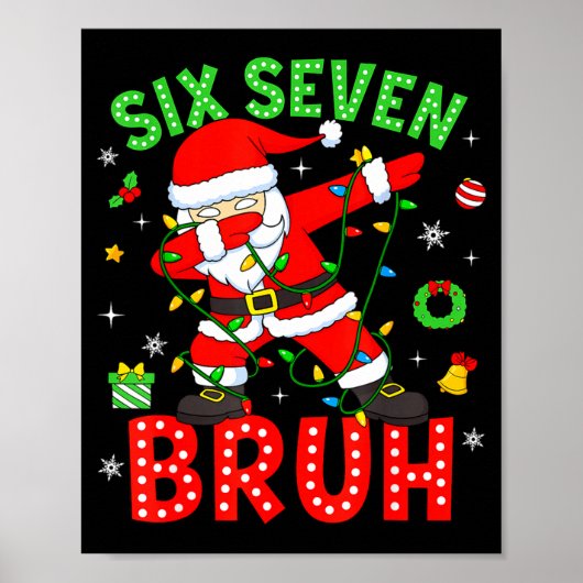 Six Seven 67 Gen Z Alpha Meme Bruh Kerstmis Dabbi Poster (Voorkant)