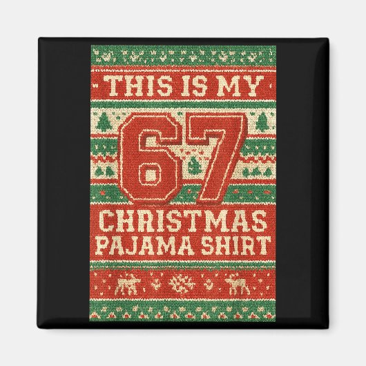 Six Seven 67 Meme 6 7 Holiday Christmas Pajamas Br Magneet (Voorkant)