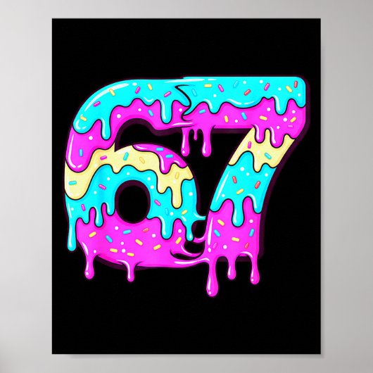 Six Seven 67 Meme Drippy Nummer 67 Ijs  Poster (Voorkant)