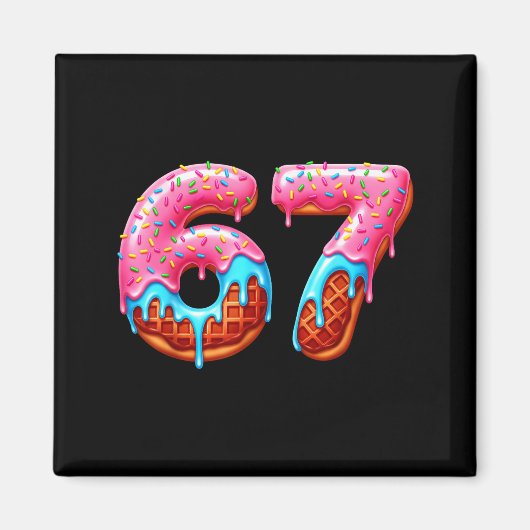 Six Seven 67 Meme Funny Donut Ice Cream Drip Numbe Magneet (Voorkant)