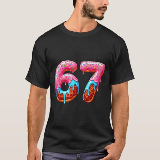Six Seven 67 Meme Funny Donut Ice Cream Drip Numbe T-shirt (Voorkant)
